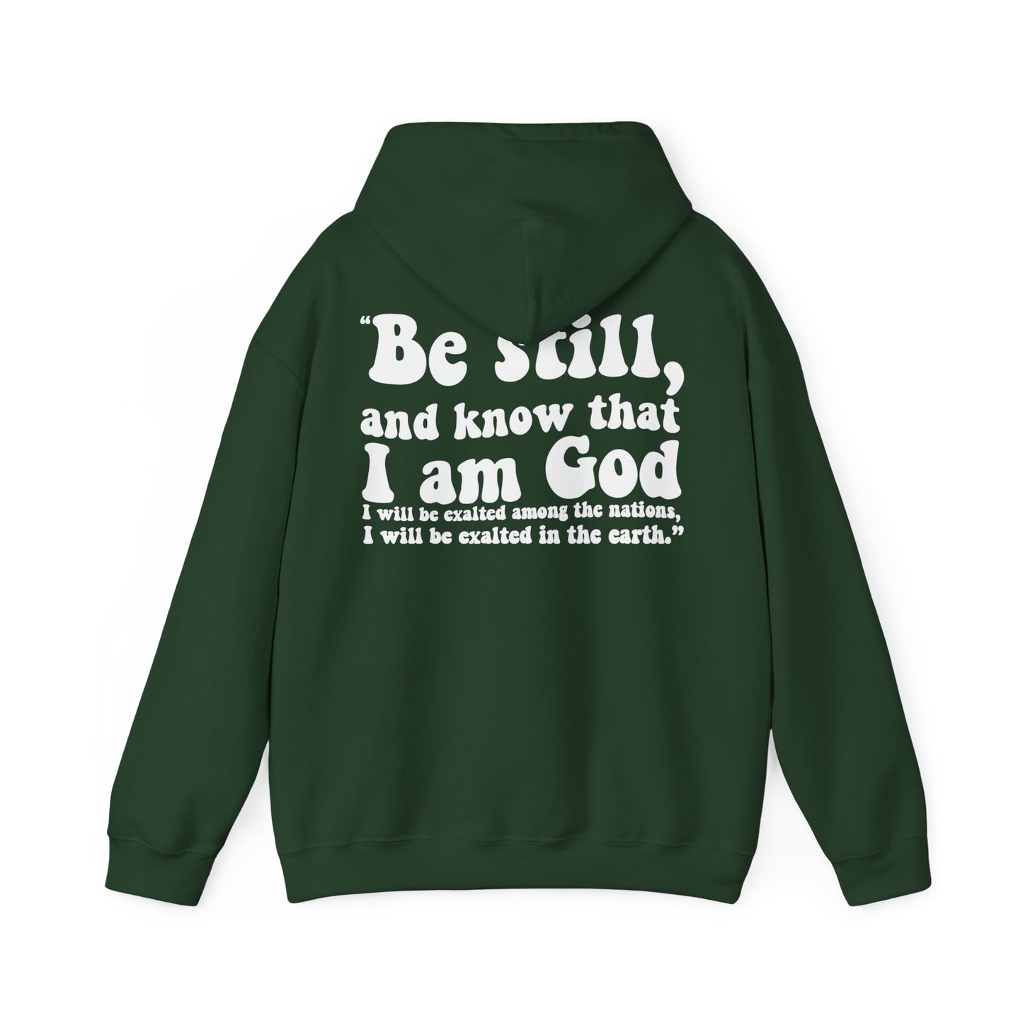 BE STILL Hoodie (Adult)