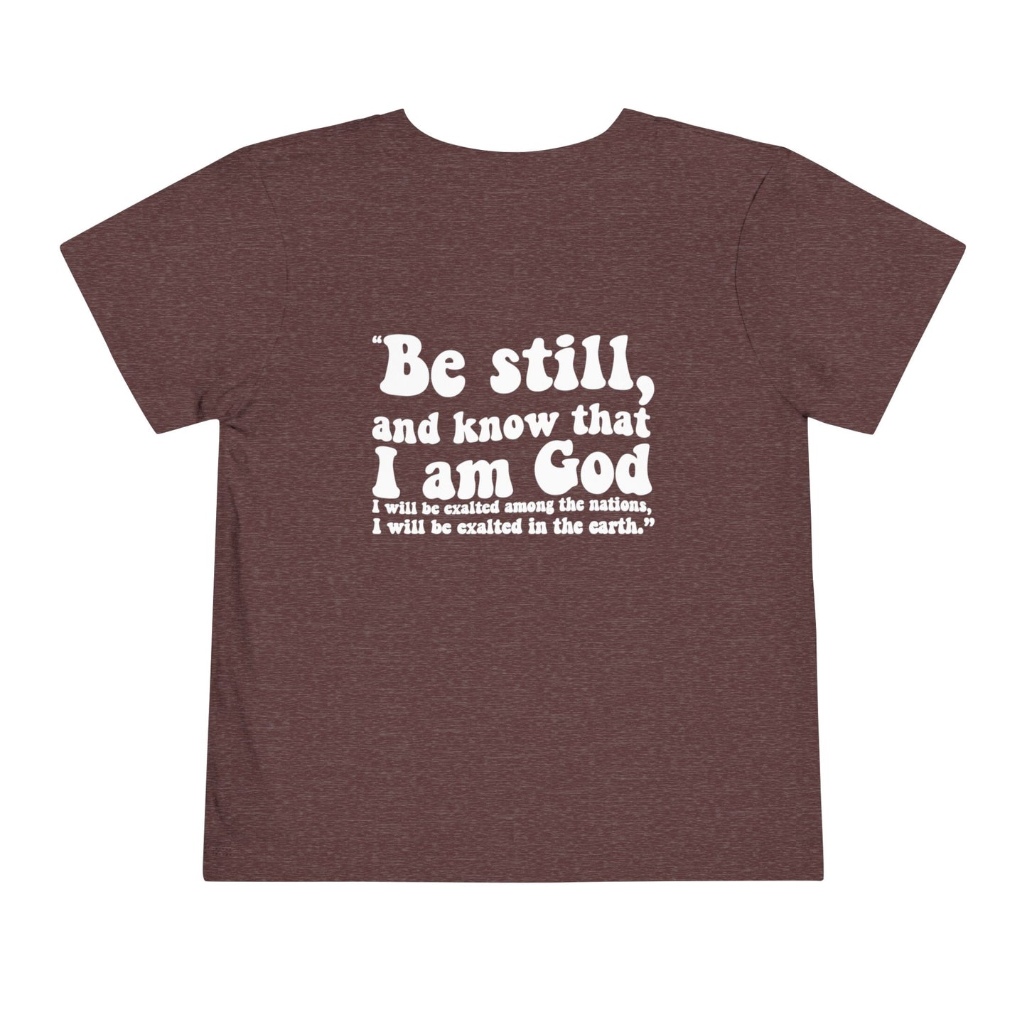 BE STILL Tee (Toddler)