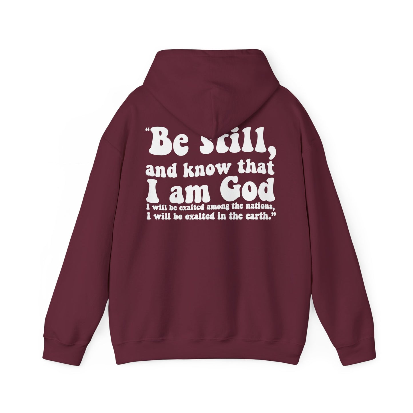 BE STILL Hoodie (Adult)