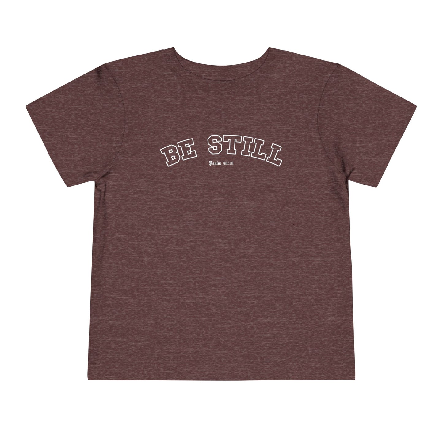 BE STILL Tee (Toddler)