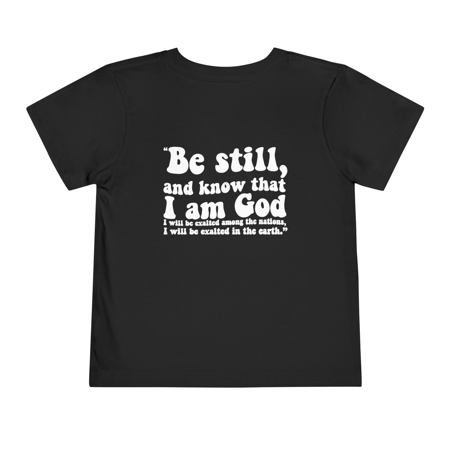 BE STILL Tee (Toddler)