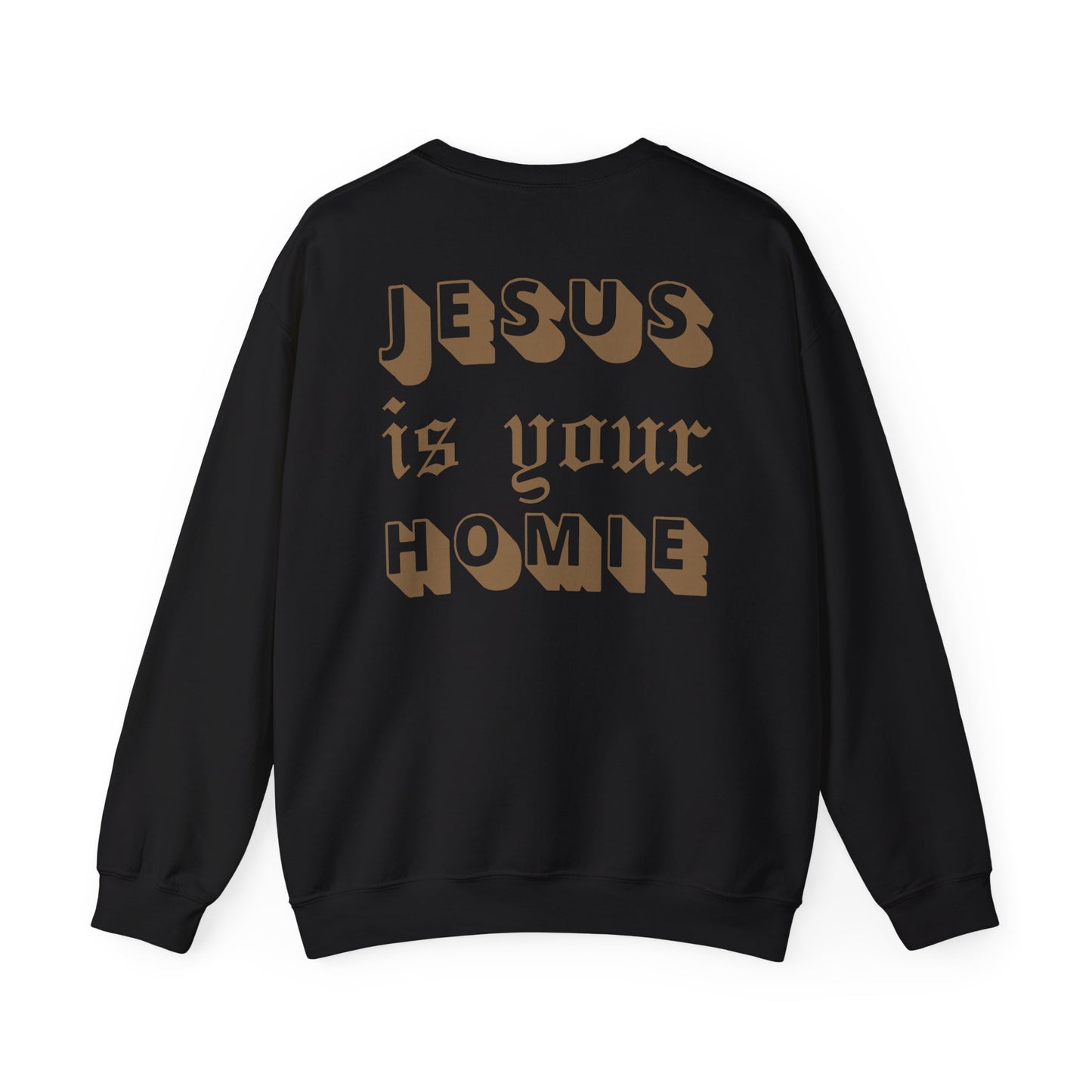 JESUS IS YOUR HOMIE Crewneck Sweatshirt (Adult)