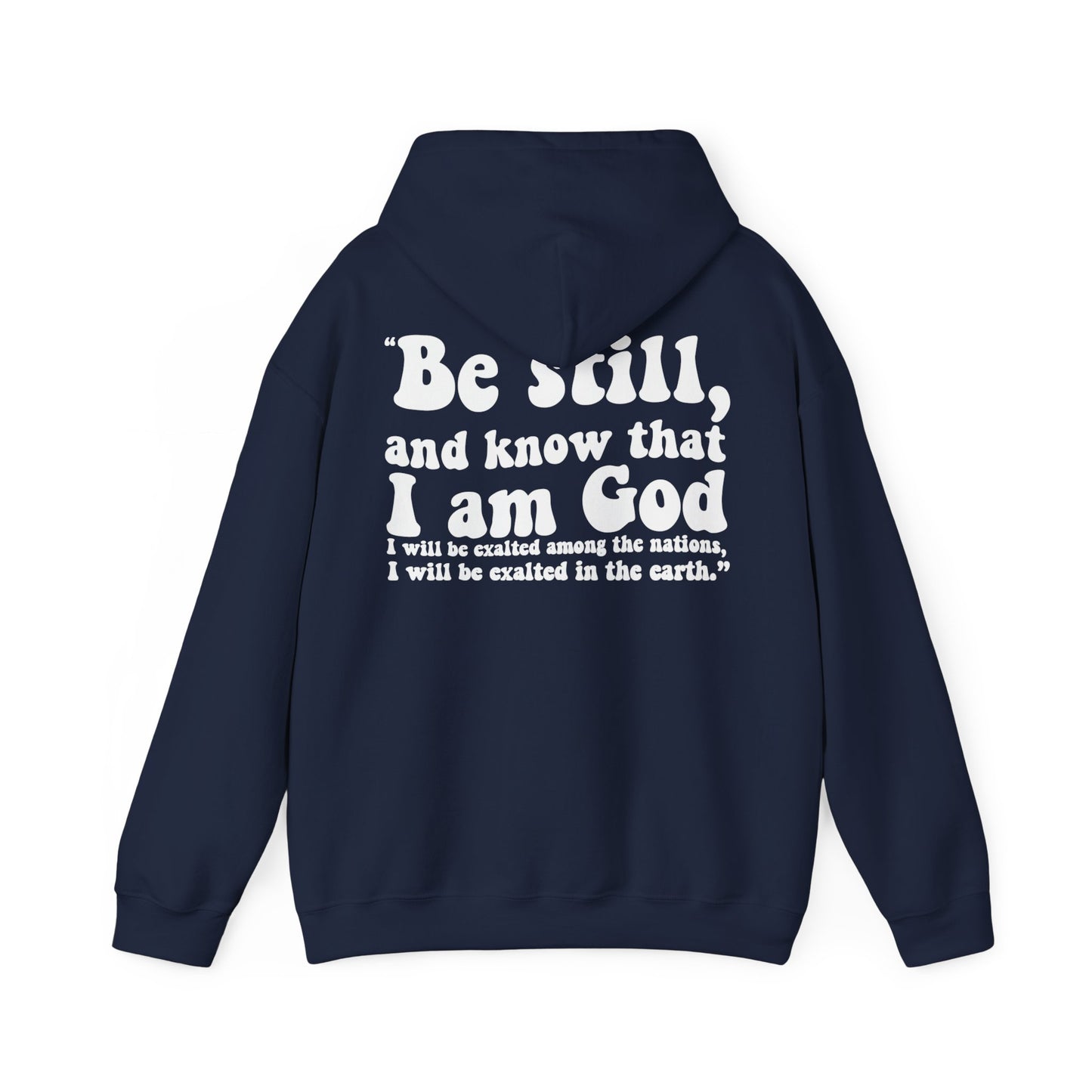 BE STILL Hoodie (Adult)