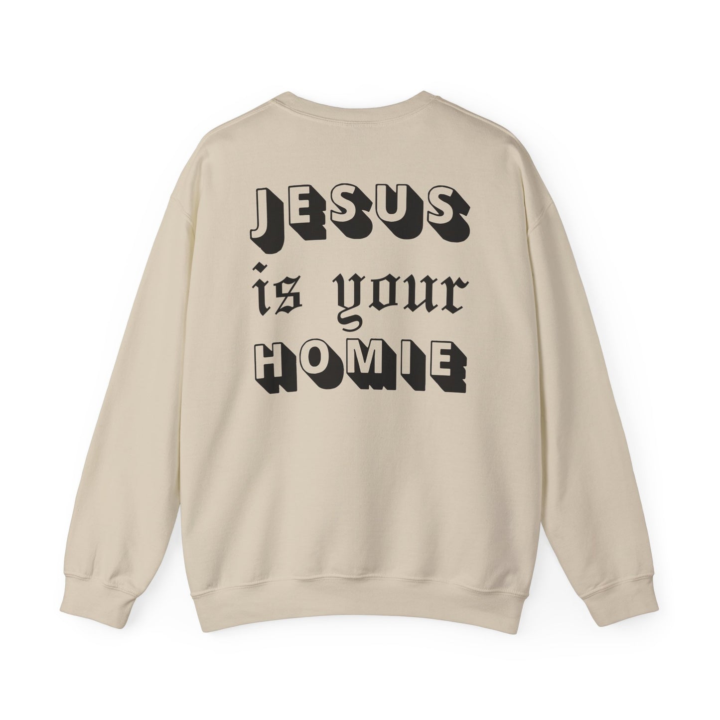 JESUS IS YOUR HOMIE Crewneck Sweatshirt (Adult)