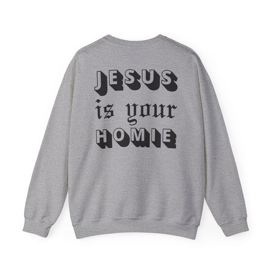 JESUS IS YOUR HOMIE Crewneck Sweatshirt (Adult)
