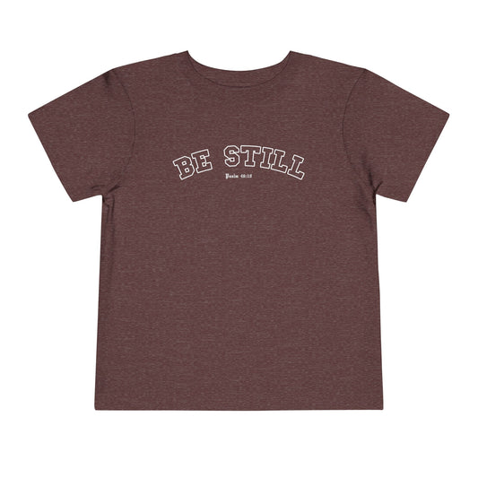 BE STILL Tee (Toddler)