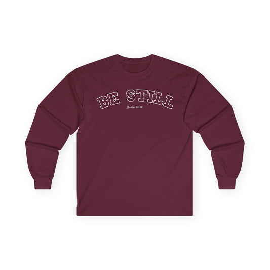 BE STILL Long Sleeve Tee (Adult)