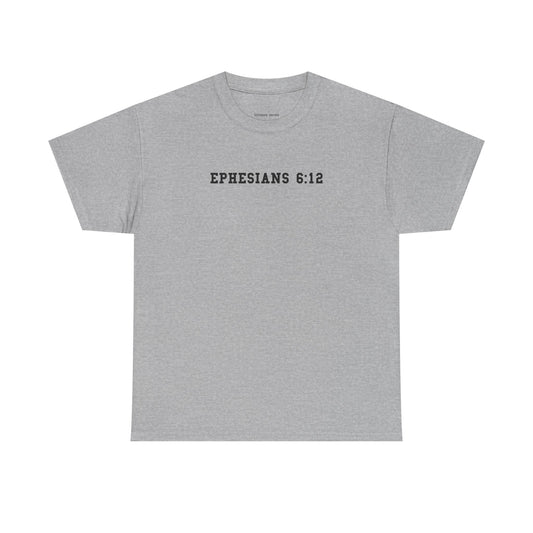 EPHESIANS 6:12 Tee (Adult)